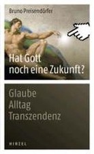 Hat Gott noch eine Zukunft?: Glaube - Alltag - Transzend... | Buch | Zustand gut