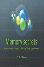 Memory Secrets , Score 95% in Academic exam: Practical Points to Improve Memo-,