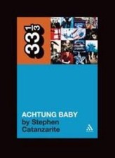 U2s Achtung Baby: Meditations on Love in the ...