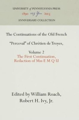 The Continuations Of The Old French Perceval Of Chr?Tien De ...
