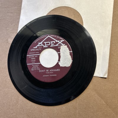 Johnny Thunder Loop De Loop/Don't Be Ashamed Apex Specialty 45