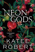 Neon Gods Katee Robert