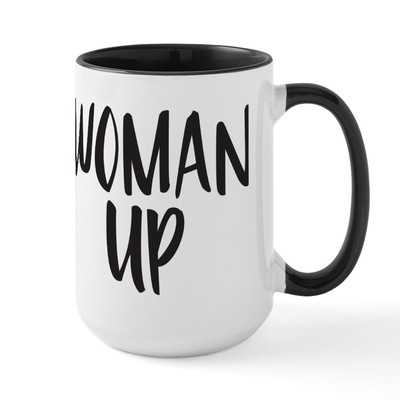 CafePress Woman Up 15 Oz Ceramic Large Mug (56586006)