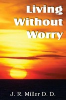 J. R. Miller | Living Without Worry | Taschenbuch | Englisch (2011)