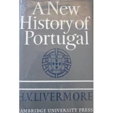 A New History of Portugal Hardcover H. V. Livermore