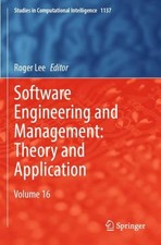 Software Engineering and Management: Theory and Application Roger Lee