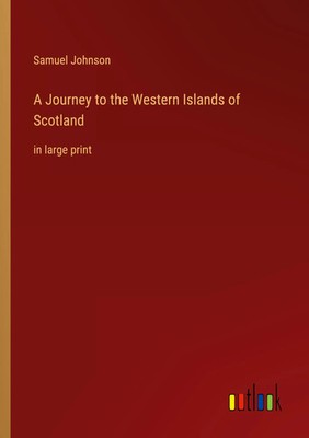 Samuel Johnson | A Journey to the Western Islands of Scotland | Taschenbuch