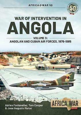 War of Intervention in Angola, Volume 3: by Adrien Fontanellaz PAPERBACK - Image 2