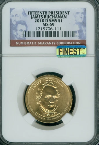 2010 D JAMES BUCHANAN PRES DOLLAR NGC MS69 SMS PQ MAC FINEST SPOTLESS .