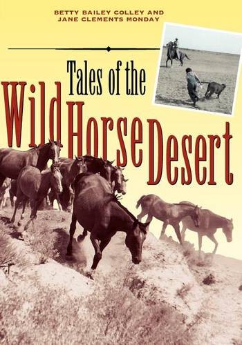 Tales of the Wild Horse Desert Colley Monday Paperback 9780292712416