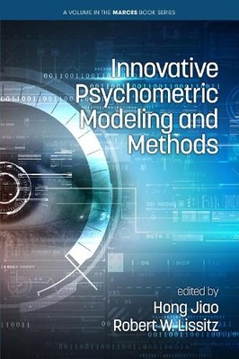 Innovative Psychometric Modeling and Methods - 9781648022227