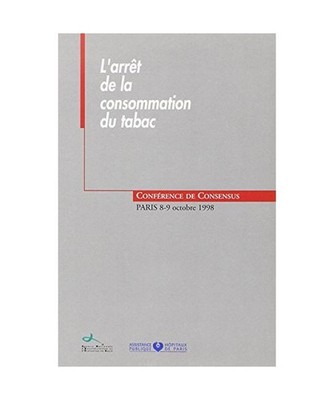 L'arrêt de la consommation du tabac conférence de consensus, 8 et 9 octobre 19