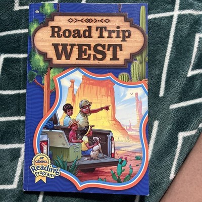 Abeka Reading Program Road Trip West Reader Grades 1-6 4h