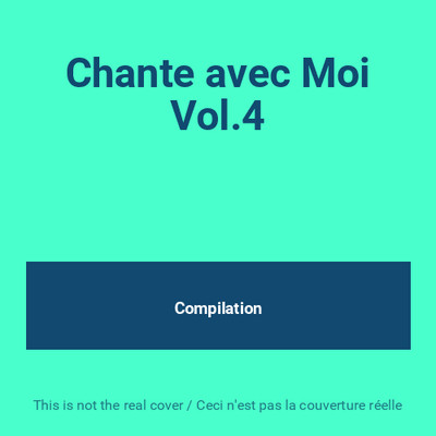 Chante avec Moi Vol.4, Compilation