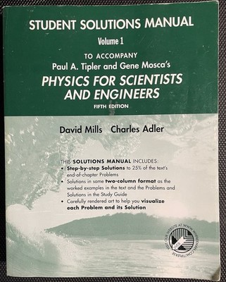 Physics for Scientists and Engineers/Student Solution Manual, Vol 1, Fifth Ed. 