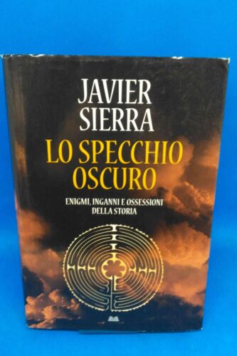 MONDOLIBRI - JAVIER SIERRA - LO SPECCHIO OSCURO - Afbeelding 1 van 1