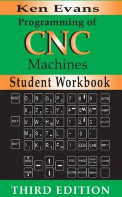 Student Workbook for Programming of CNC Machines, Second edition - GOOD