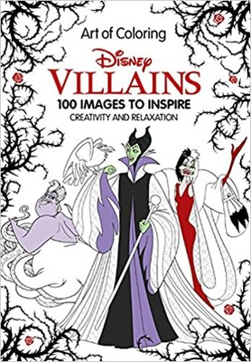 Art of Coloring: Disney Villains: 100 Images Disney Book Group