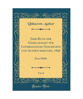 Jahr-Buch der Gesellschaft für Lothringische Geschichte und Altertumskunde, 189