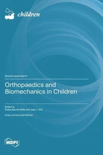 Orthopaedics and Biomechanics in Children by Pieter Bas de Witte Hardcover Book