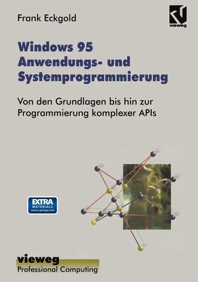 Frank Eckgo*d | Windows 95 Anwendungs- und Systemprogrammierung | Taschenbuch