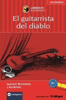 El guitarrista del diablo: Compact Lernkrimi Spanisch Ni... | Buch | Zustand gut