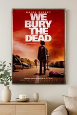 We Bury The Dead January 2 Theaters Movie Poster