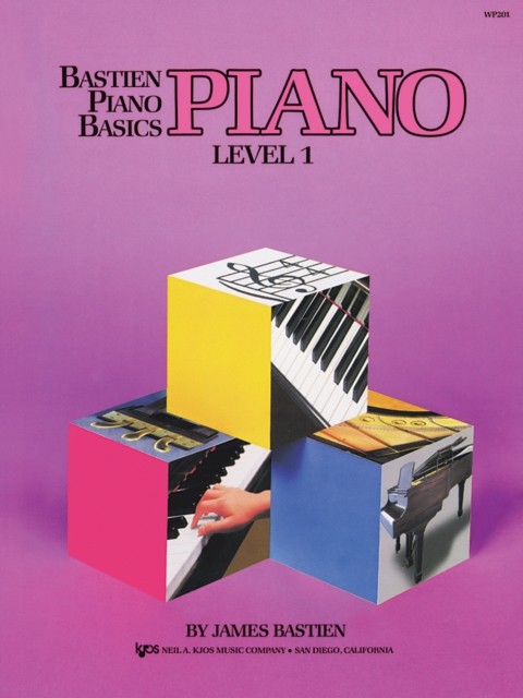 Bastien Piano Basics: Piano Level 1 by James Bastien (Sheet music)