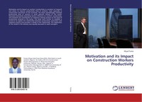 Afuye Funso | Motivation And Its Impact On Construction Workers Productivity