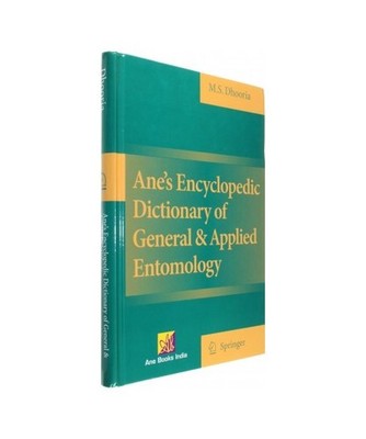 Ane's Encyclopedic Dictionary of General & Applied Entomology, Manjit S Dhooria