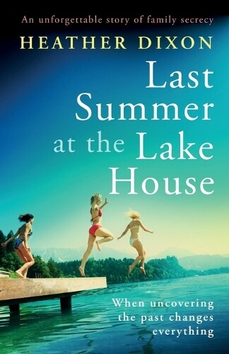 Heather Dixon Last Summer at the Lake House (Paperback) Summerville