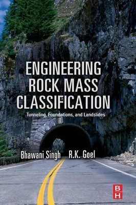 Engineering Rock Mass Classification | R K Goel (u. a.) | Taschenbuch | Englisch