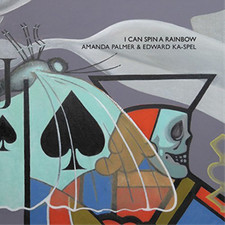 Amanda Palmer & Edward Ka-Spel I Can Spin a Rainbow (Vinyl) (UK IMPORT)