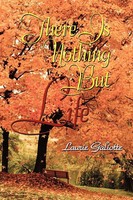 Laurie Galiotte | There Is Nothing But Life | Taschenbuch | Englisch (2011)