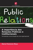 MaríA Florencia Moya | A ImportâNcia Das RelaçõEs PúBlicas E Institucionais