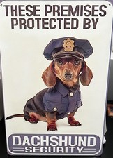 These Premisses Protected By Dachshund Security Wall Fence Puppy Dog Sign 12"