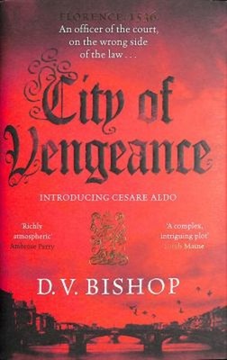 City of Vengeance : A Cesare Aldo Hardcover D. V. Bishop