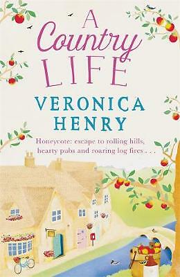 A Country Life: Book 2 in the Honeycote series by Veronica Henry (Paperback,...