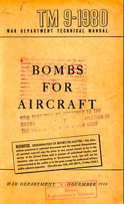 271 Page AAF B-17 B-24 TM 9-1980 BOMBS FOR AIRCRAFT 1944 Technical Manual on CD