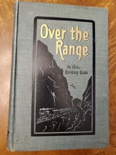 Stanley Wood / OVER THE RANGE To The GOLDEN GATE Revised to 1904 by C E 1st ed