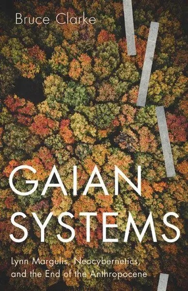 Bruce Clarke | Gaian Systems | Taschenbuch | Englisch (2020) | Posthumanities-image