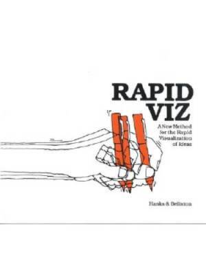 Rapid Viz : A New Method for the Rapid Visualization of Ideas - VERY GOOD