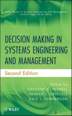 Decision Making in Systems Engineering and Management Hardcover