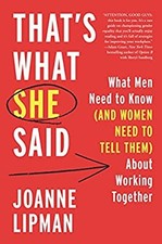 That's What She Said : What Men Need to Know and Women Need to Te
