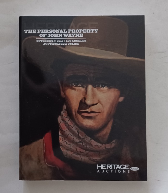The Personal Property of John Wayne 2011 Heritage Auction Catalog + Highlights