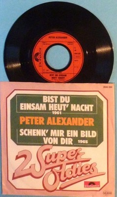 PETER ALEXANDER - BIST DU EINSAM HEUT` NACHT / SCHENK` MIR EIN BILD VON DIR MINT