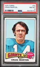 1975 TOPPS #55 CRAIG MORTON PSA 8