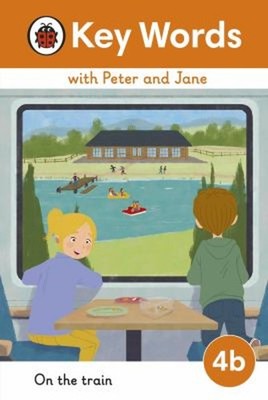 Key Words With Peter and Jane Level 4b - on the Train Ladybird Bo