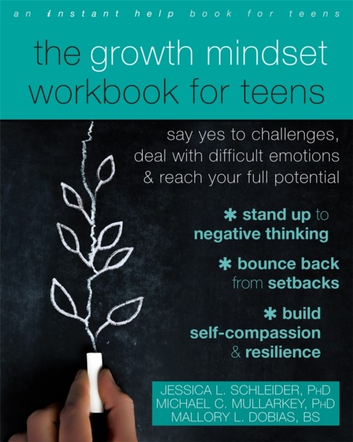 The Growth Mindset Workbook for Teens by Jessica Schleider (Paperback Book)