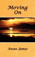 Awan James | Moving On | Taschenbuch | Englisch (2007) | Kartoniert / Broschiert